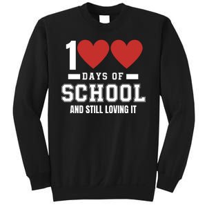 100 Days Of School Cute 100 Days Of School And Still Loving It Hearts 100th Day Sweatshirt