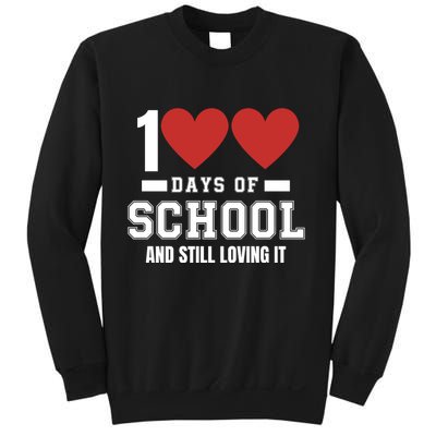 100 Days Of School Cute 100 Days Of School And Still Loving It Hearts 100th Day Sweatshirt