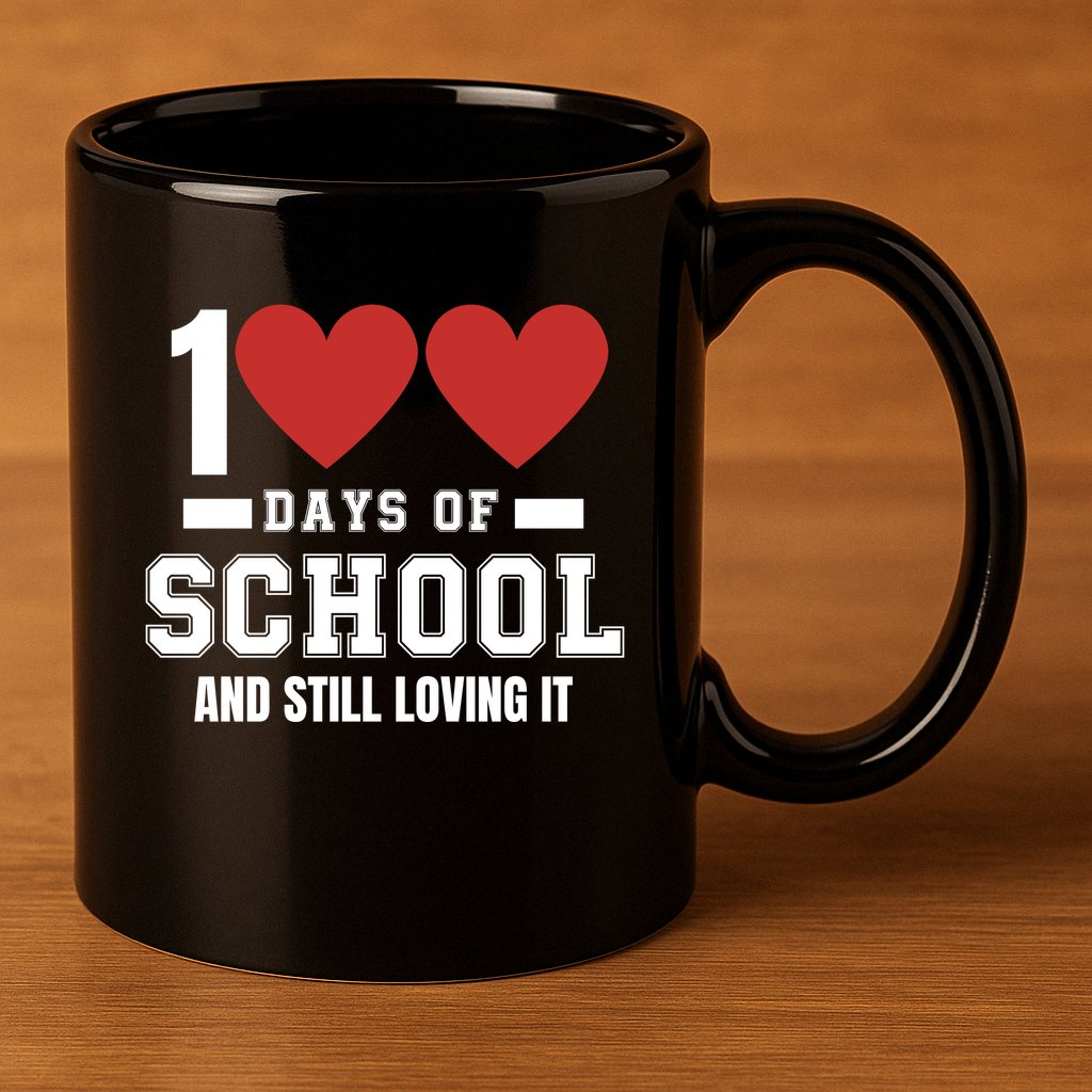 100 Days Of School Cute 100 Days Of School And Still Loving It Hearts 100th Day 11oz C Handle Ceramic Mug