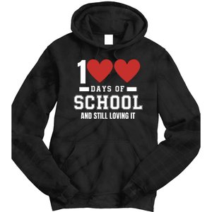 100 Days Of School Cute 100 Days Of School And Still Loving It Hearts 100th Day Tie Dye Hoodie