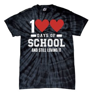 100 Days Of School Cute 100 Days Of School And Still Loving It Hearts 100th Day Tie-Dye T-Shirt