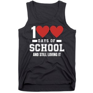 100 Days Of School Cute 100 Days Of School And Still Loving It Hearts 100th Day Tank Top