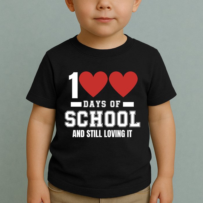 100 Days Of School Cute 100 Days Of School And Still Loving It Hearts 100th Day Toddler T-Shirt