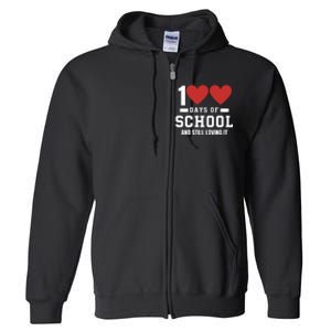 100 Days Of School Cute 100 Days Of School And Still Loving It Hearts 100th Day Full Zip Hoodie