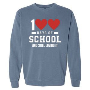 100 Days Of School Cute 100 Days Of School And Still Loving It Hearts 100th Day Garment-Dyed Sweatshirt