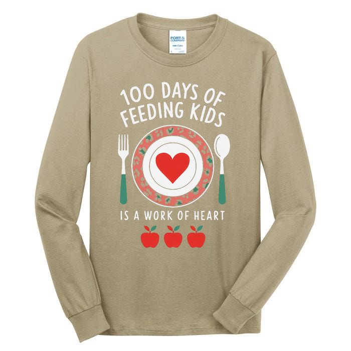 100 Days Of Feeding Is A Work Of Heart Feeding Students Tall Long Sleeve T-Shirt