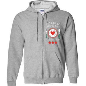 100 Days Of Feeding Is A Work Of Heart Feeding Students Full Zip Hoodie