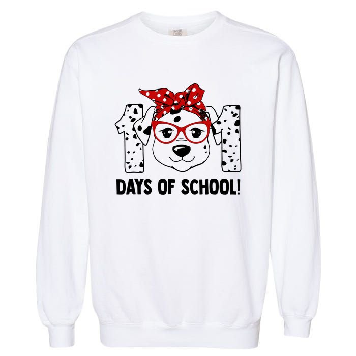 101 Days Of School Dalmatian Dog Teachers Gift Garment-Dyed Sweatshirt