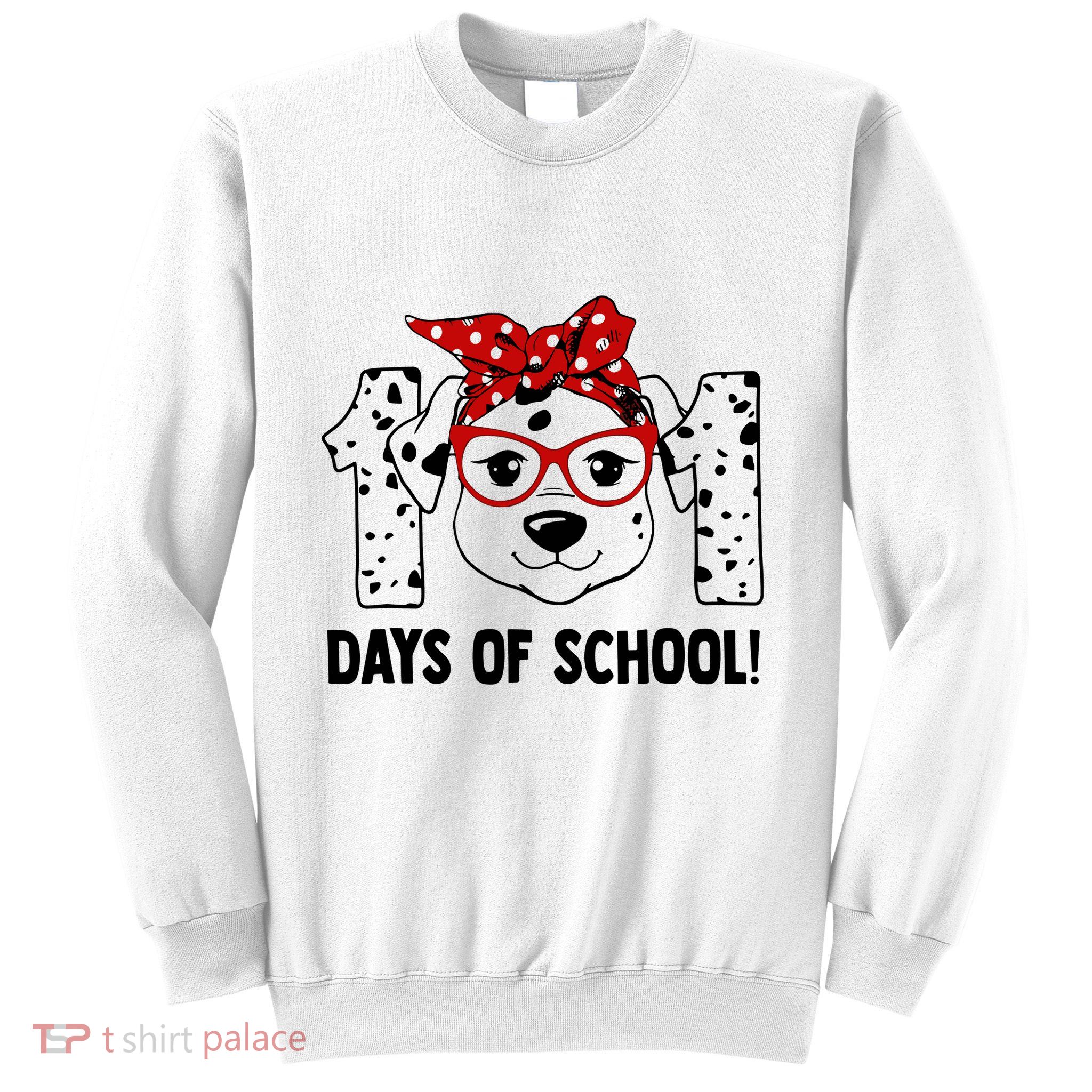 101 Days Of School Dalmatian Dog Teachers Gift Sweatshirt