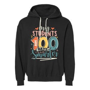 100th Day Of School My Students Are 100 Days Smarter Teacher Garment-Dyed Fleece Hoodie