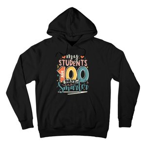 100th Day Of School My Students Are 100 Days Smarter Teacher Hoodie