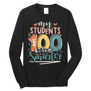 100th Day Of School My Students Are 100 Days Smarter Teacher Long Sleeve Shirt