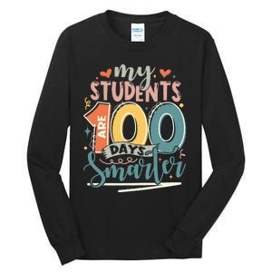 100th Day Of School My Students Are 100 Days Smarter Teacher Tall Long Sleeve T-Shirt