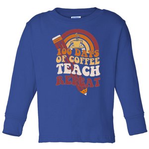 100 Days Of Coffee Teach Repeat 100th Day School Teacher Gift Toddler Long Sleeve Shirt