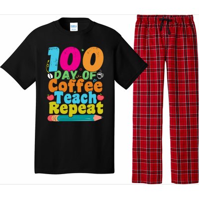 100 Days Of Coffee Teach Repeat 100th Day School Teacher Gift Pajama Set