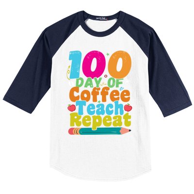 100 Days Of Coffee Teach Repeat 100th Day School Teacher Gift Baseball Sleeve Shirt