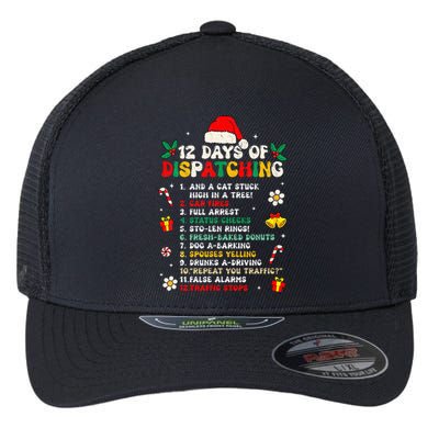 12 Days Of Dispatching Christmas Pajama Xmas Dispatcher  Flexfit Unipanel Trucker Cap