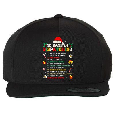 12 Days Of Dispatching Christmas Pajama Xmas Dispatcher  Wool Snapback Cap