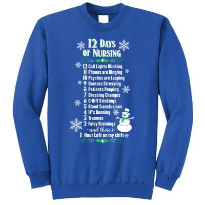 12 Days Of Nursing Funny Nurses Christmas Ugly Gift Tall Sweatshirt