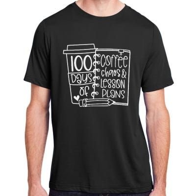 100 Days Of Coffee Chaos Lesson & Plans 100th Day Of School Adult ChromaSoft Performance T-Shirt