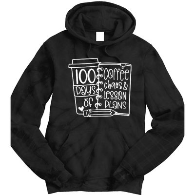 100 Days Of Coffee Chaos And Lesson Plans Tie Dye Hoodie