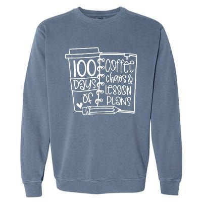 100 Days Of Coffee Chaos And Lesson Plans Garment-Dyed Sweatshirt