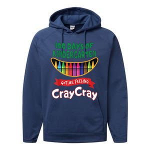 100 Days Of Kindergarten Got Me Feeling Cray Cray Performance Fleece Hoodie