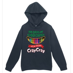 100 Days Of Kindergarten Got Me Feeling Cray Cray Urban Pullover Hoodie