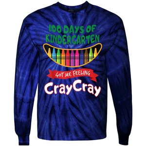 100 Days Of Kindergarten Got Me Feeling Cray Cray Tie-Dye Long Sleeve Shirt