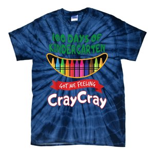 100 Days Of Kindergarten Got Me Feeling Cray Cray Tie-Dye T-Shirt