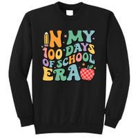 100th Day Of School Teacher In My 100 Days Of School Era Sweatshirt