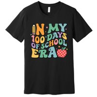 100th Day Of School Teacher In My 100 Days Of School Era Premium T-Shirt