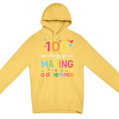 100 Days Of Making Difference 100th Day Of School Teacher Meaningful Gift Premium Pullover Hoodie