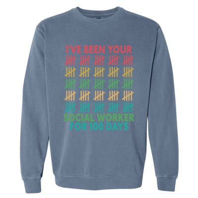 100 Days Of School School Social Worker For 100 Days Gift Garment-Dyed Sweatshirt