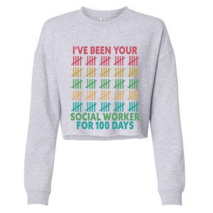 100 Days Of School School Social Worker For 100 Days Gift Cropped Pullover Crew