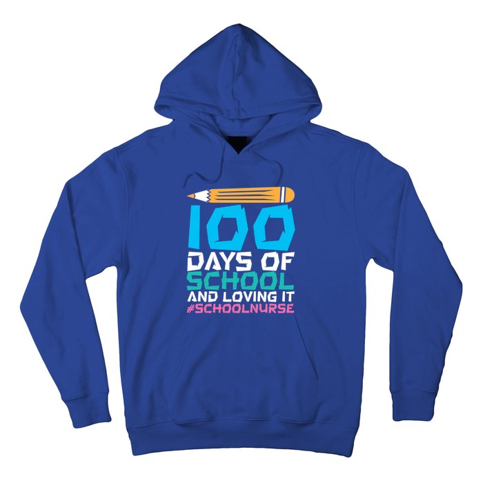 100 Days Of School And Loving It School Nurse Cute Gift Hoodie