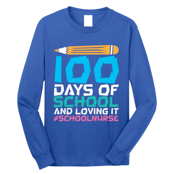 100 Days Of School And Loving It School Nurse Cute Gift Long Sleeve Shirt