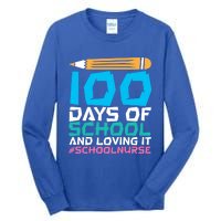 100 Days Of School And Loving It School Nurse Cute Gift Tall Long Sleeve T-Shirt