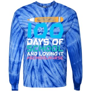 100 Days Of School And Loving It School Nurse Cute Gift Tie-Dye Long Sleeve Shirt