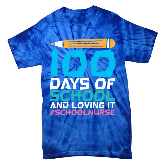 100 Days Of School And Loving It School Nurse Cute Gift Tie-Dye T-Shirt