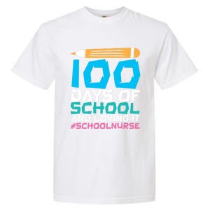 100 Days Of School And Loving It School Nurse Cute Gift Garment-Dyed Heavyweight T-Shirt