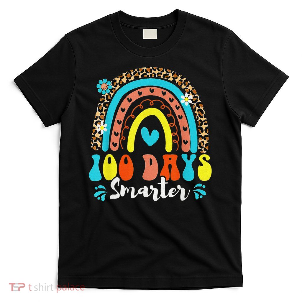 100th Day Of School 100 Days Smarter Rainbow Leopard Happy T-Shirt