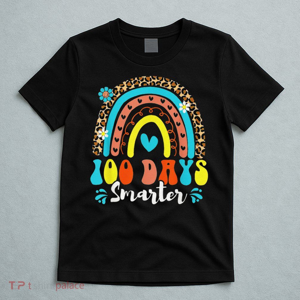 100th Day Of School 100 Days Smarter Rainbow Leopard Happy T-Shirt