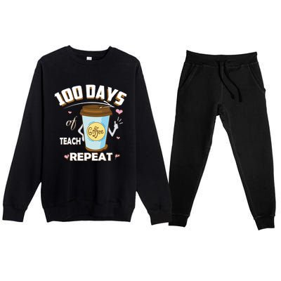 100 Days Of Coffee Teach Repeat Fan Gift Premium Crewneck Sweatsuit Set