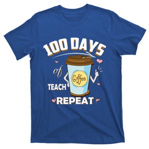 100 Days Of Coffee Teach Repeat Fan Gift T-Shirt