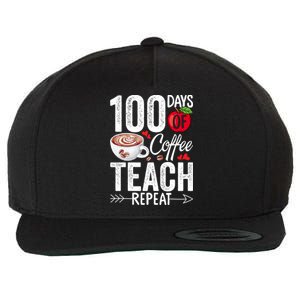 100th Day Of Coffee Teach Repeat Teacher 100 Days Of School Gift Wool Snapback Cap