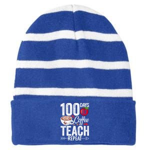 100th Day Of Coffee Teach Repeat Teacher 100 Days Of School Gift Striped Beanie with Solid Band