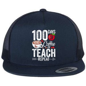 100th Day Of Coffee Teach Repeat Teacher 100 Days Of School Gift Flat Bill Trucker Hat