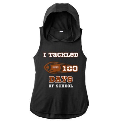 100 Days Of School Football I Tackled 100 Days Of School Ladies PosiCharge Tri-Blend Wicking Draft Hoodie Tank