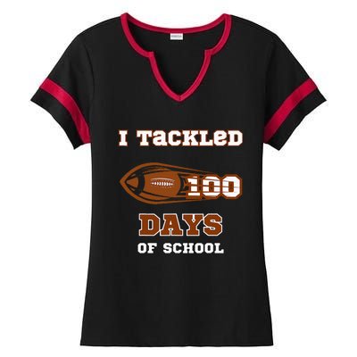 100 Days Of School Football I Tackled 100 Days Of School Ladies Halftime Notch Neck Tee